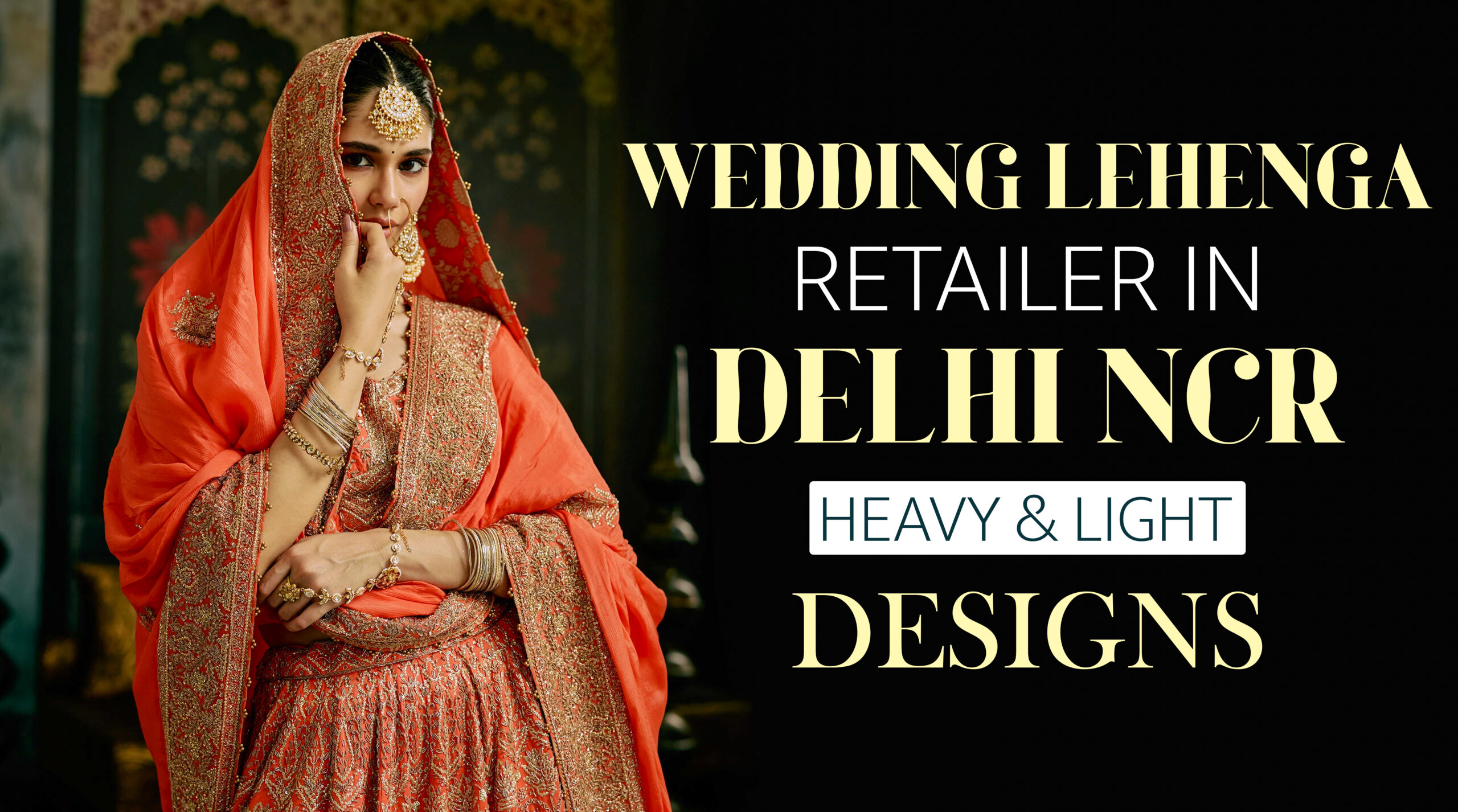 Wedding Lehenga Retailer in Delhi NCR