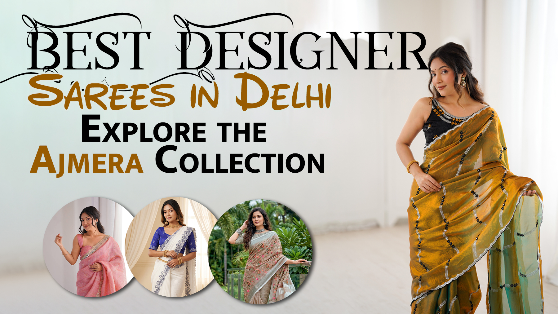 Best Designer Sarees in Delhi at Ajmera Chandni Chowk with bridal, silk, Banarasi, organza, and party wear saree collection for women.
