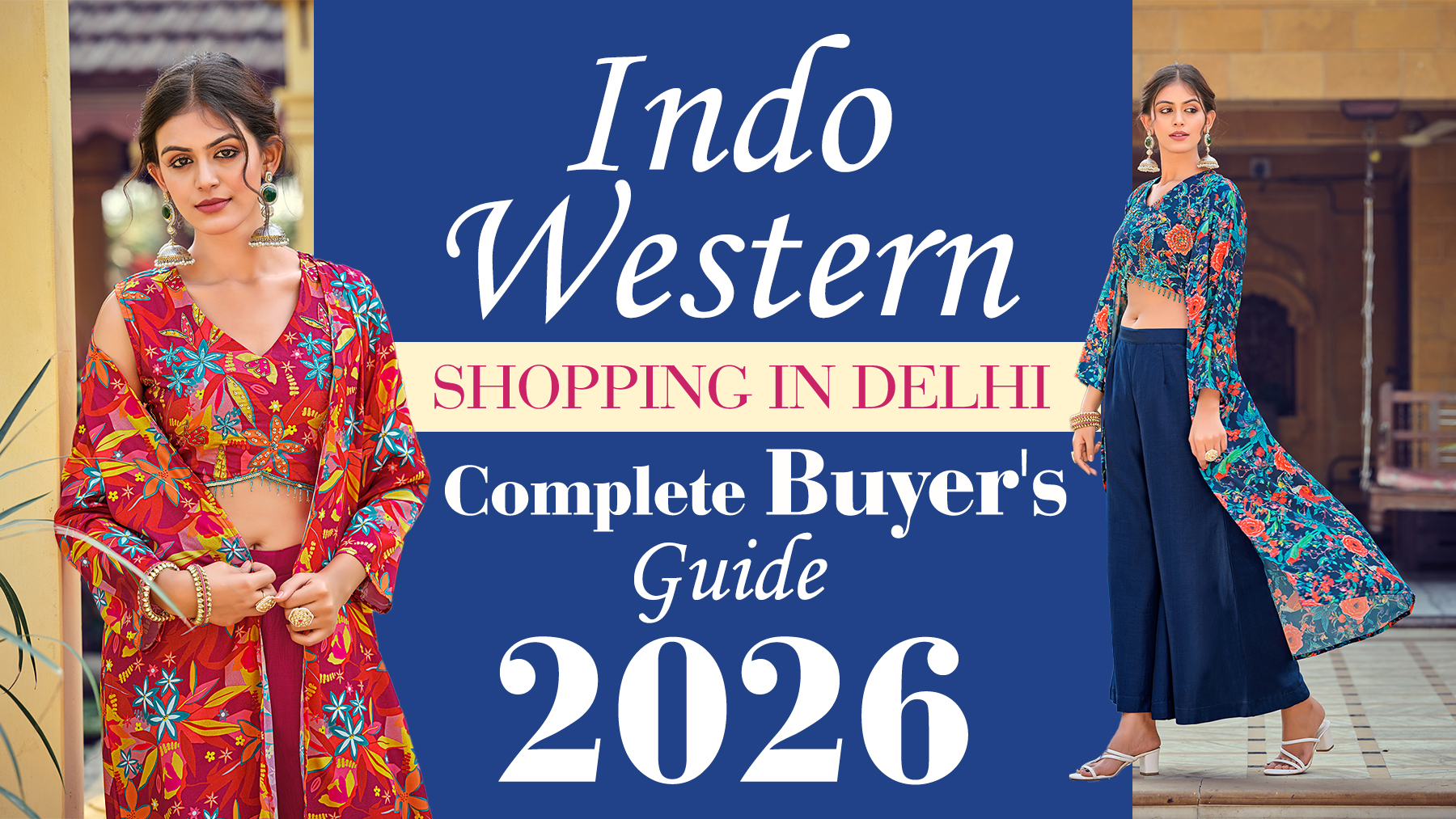 Indo Western Shopping in Delhi with stylish women's fusion outfits at Ajmera Chandni Chowk for weddings, parties, and festive wear.