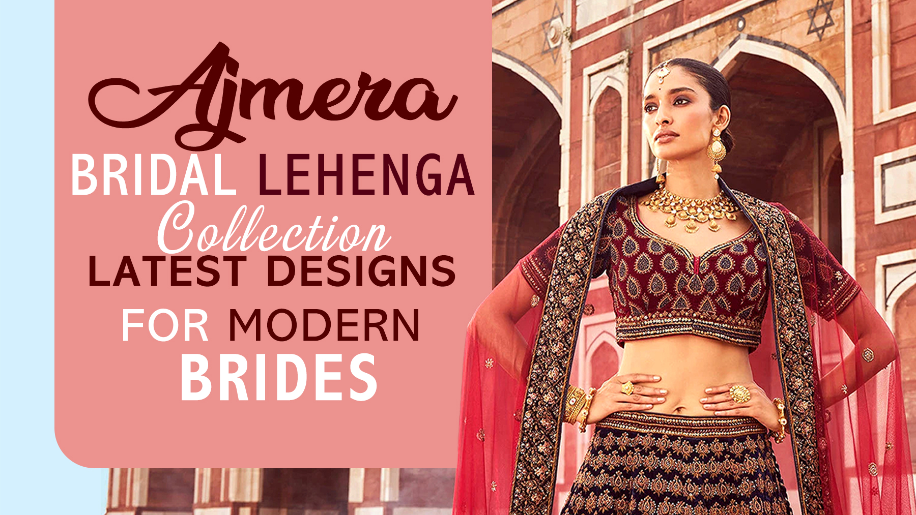 Bridal Lehenga Collection in Delhi featuring the latest designer bridal lehenga for modern brides at Ajmera Chandni Chowk.