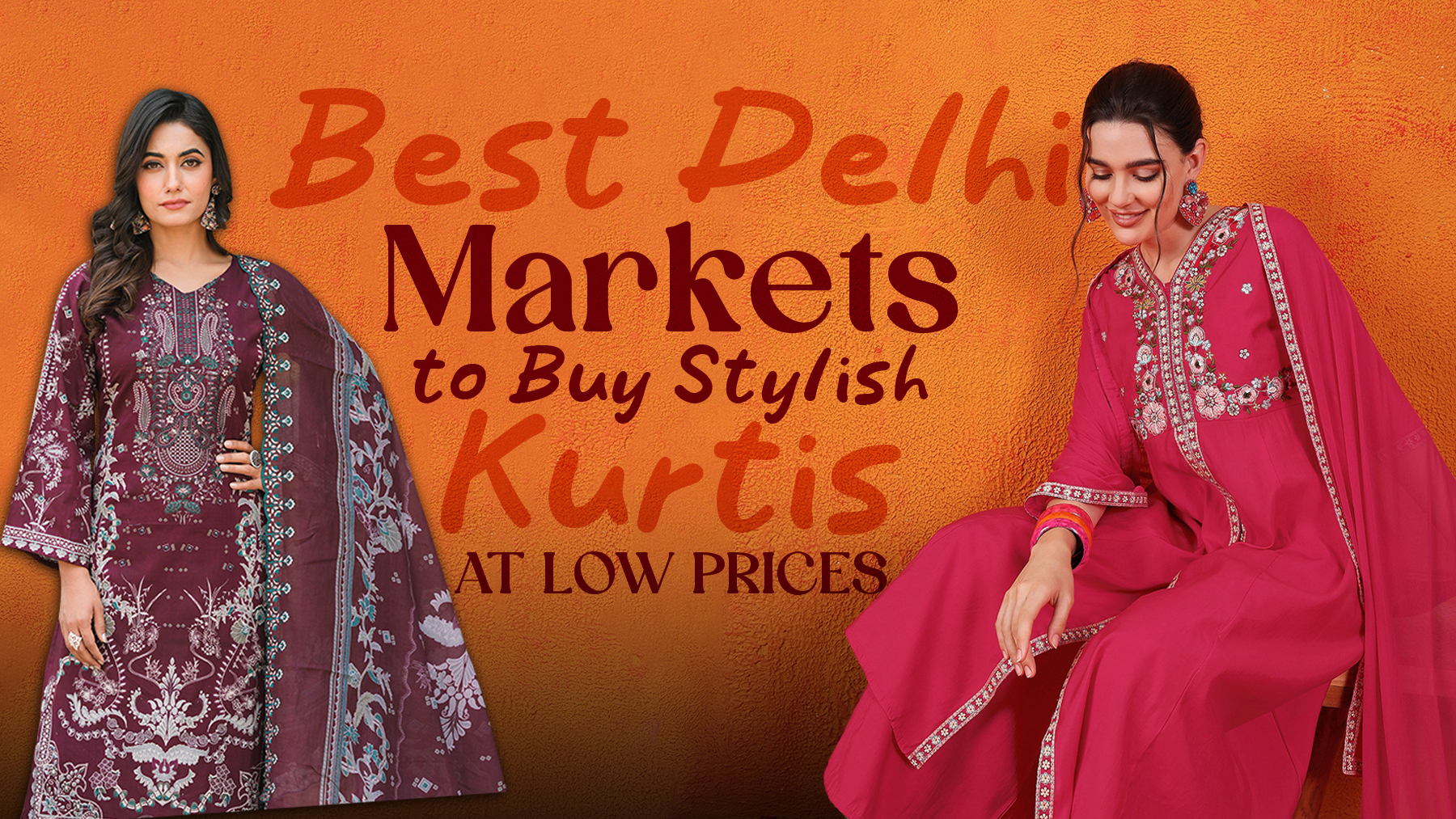 Best Kurti Shops in Delhi offering stylish and affordable kurtis for women in top Delhi shopping markets