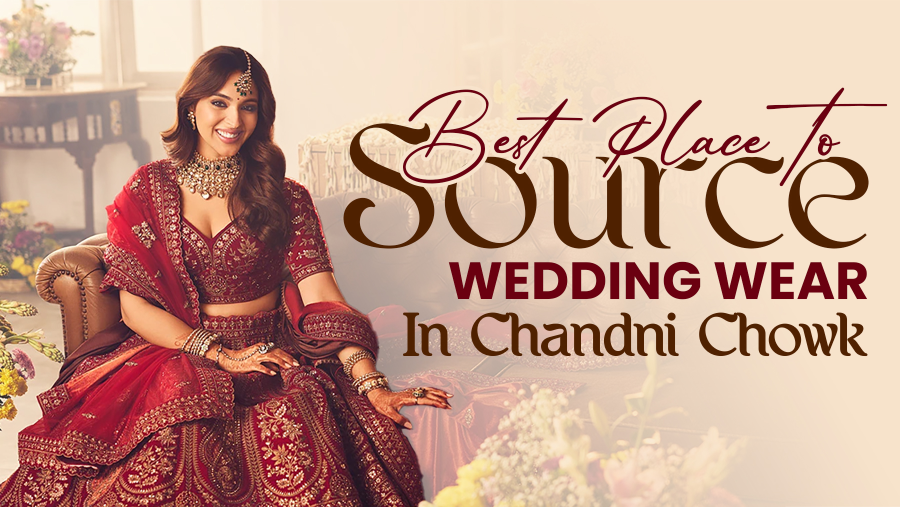 Best Place to Source Wedding Wear in Chandni Chowk